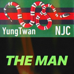 YungTwan X NJC - THE MAN