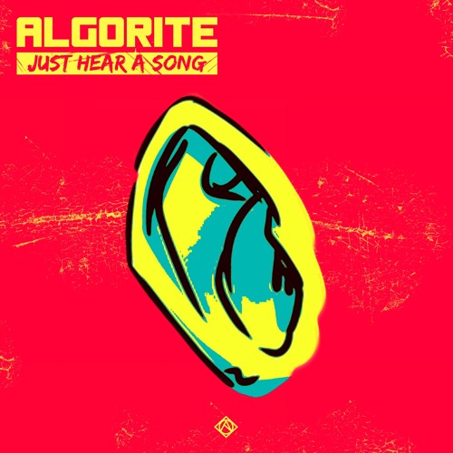 Algorite - Just Hear A Song [Official Audio]