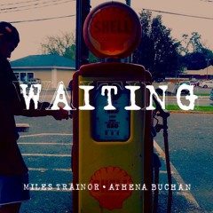 WAITING(feat. Athena Buchan)