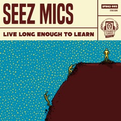 "THE END HAS BEGUN" - Seez Mics feat. Sage Francis
