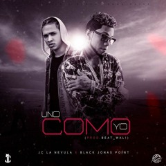 Jc La Nevula Ft Black Point - Uno Como Yo (Prod Beat Wali)