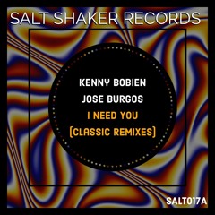 Kenny Bobien, Jose Burgos - I Need You (Classic Reworks Mix)