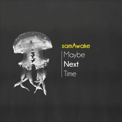 Maybe Next Time (Free Download)