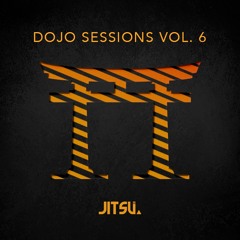 Dojo Sessions Vol. 6