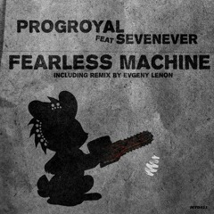 Fearless Machine (Evgeny Lenon Remix)