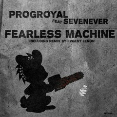 Fearless Machine (Original Mix)