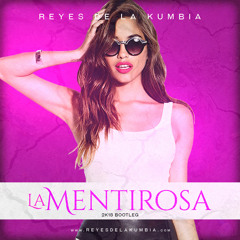 La Mentirosa 2K18 [Exclusive]