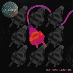 The Funk Hunters - Turn Down The Silence feat. DiRTY RADiO