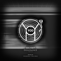 101 KWT - Dissonance (PROGroyal Remix)