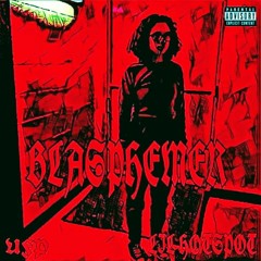 BLASPHEMER ft. MIKEY ROTTEN (prod. Sauron)