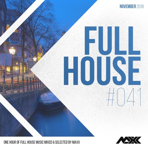 Maxx pres. FULL HOUSE 041