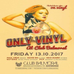 dj Paul Cruz @ Only vinyl ...  13.10.2017 .... (Balmoral)