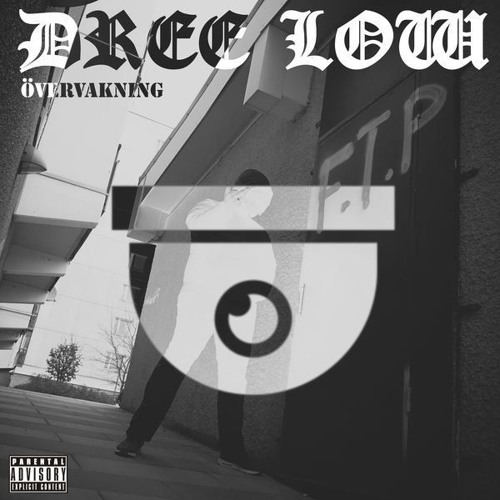 Dree Low - Övervakning