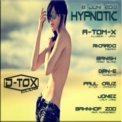 dj Paul Cruz @ hypnotic VI ... 08.06.2013 ... (Club D-Tox) Part 1