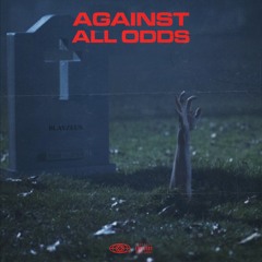 Against All Odds