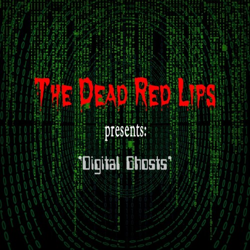 Digital Ghosts