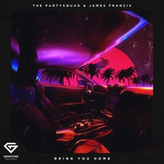 The Partysquad & James Francis - Bring You Home
