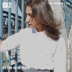 BFDM ZAHEF SHOW NTS RADIO 04.11.18 ( MYAKO )