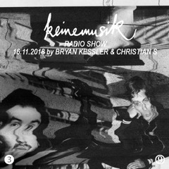 Keinemusik Radio Show by Bryan Kessler & Christian S 16.11.2018