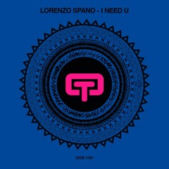 Lorenzo Spano - I Need U (Dirty Pussy Rework)