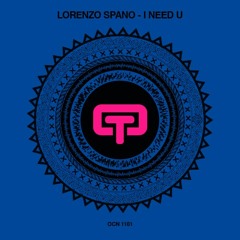 Lorenzo Spano - I Need U (Dirty Pussy Rework)