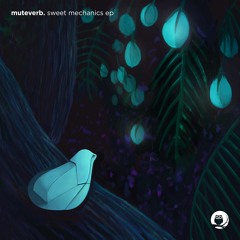 Muteverb - Sweet Mechanics