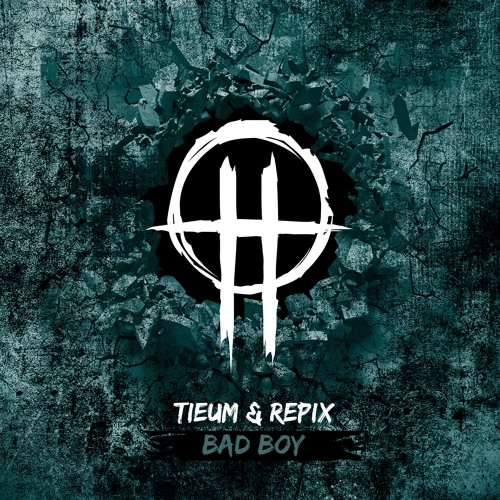 Tieum & Repix - Bad Boy