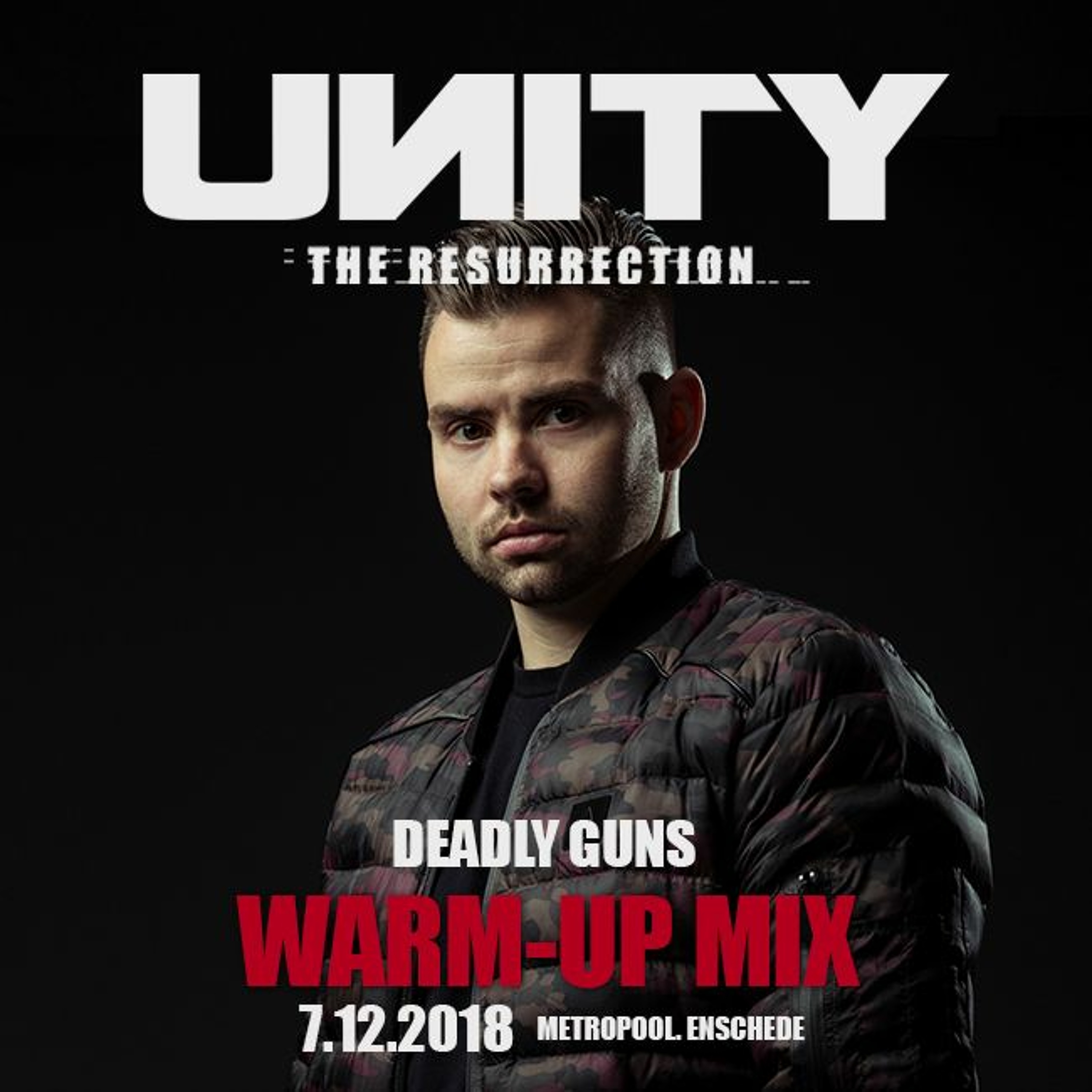 UNITY The Resurrection - Deadly Guns warm-up mix