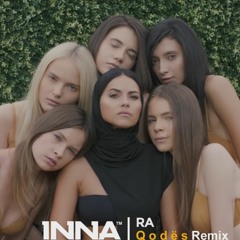 INNA - Ra (Q o d ë s Remix)