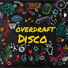 Overdraft Disco