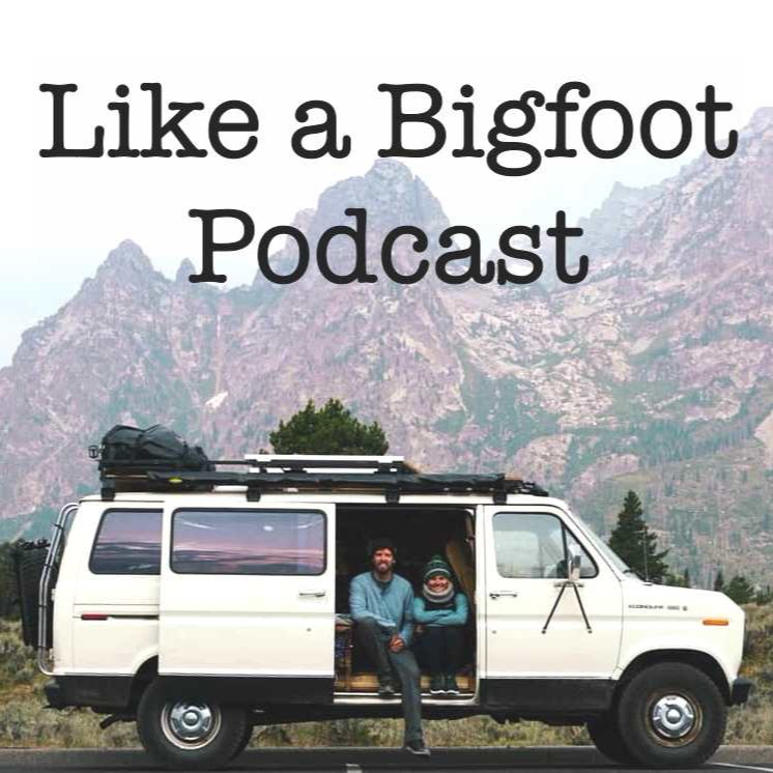 #120: Katie & Jason Parker -- Van Life, Why They Are Taking a Year to Chase Adventure episode artwork