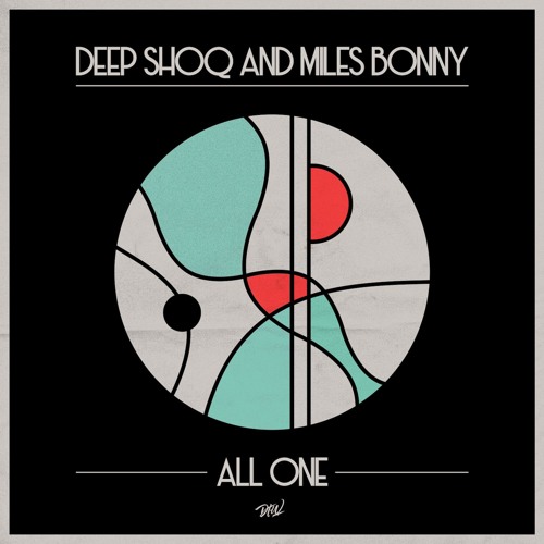 Deep Shoq & Miles Bonny - All One