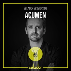 Selador Sessions 06: Acumen