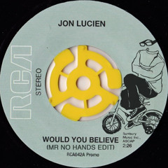 Jon Lucien - Would You Believe in Me (Mr No Hands Edit)