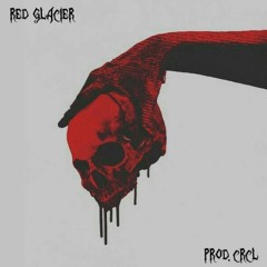 RED GLACIER // (PROD. CRCL)- MV IN DESCRIPTION