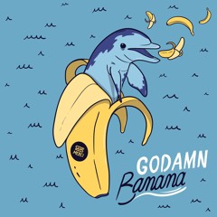 GODAMN - Banana (Kage VIP)