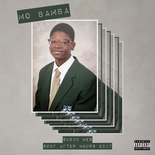 Sheck Wes - Mo Bamba (SODF After Hours Edit)