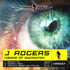HRR047 J Rogers - Visions Of Imagination OUT NOW!!!