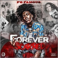 FG Famous  "Pressure Hit" - Forever Scarred (Prod. Jack Norris x ArcazeOnTheBeat)
