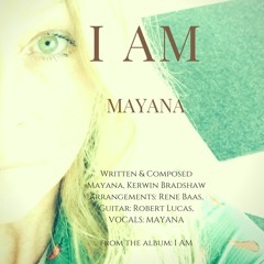 I Am- Mayana