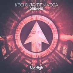 KECI & Jayden Vega - Dreams (#UHR007)