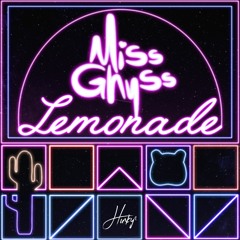 Miss Ghyss - Lemonade