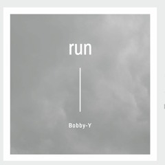 Bobby-Y - Run