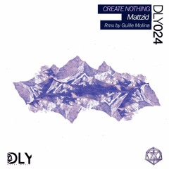 PREMIERE: Mattzid - Create Nothing (Original Mix) [DELAY MUSIC]