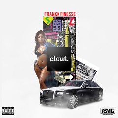 Frankk Finesse - Clout