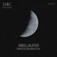 PREMIERE: Abis Läufer - Dantes Dreams IV (Original Mix) [Music4Clubbers]