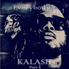 DJ Cross972 - -Everybody Say ! Kalash