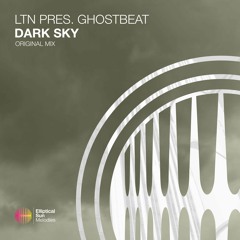 LTN presents Ghostbeat - Dark Sky