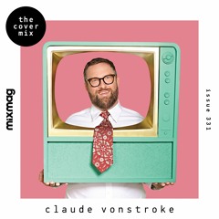 The Cover Mix: Claude VonStroke