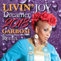 Livin Joy - Dreamer 2k18 (GARBOSI Remix)
